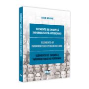Elemente de evidenta informatizata a persoanei. Elements of informatised person record. Eléments de evidence informatique du personne