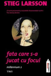 Fata care s-a jucat cu focul. Millennium 2 de Stieg Larsson