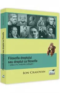 Filosofia dreptului sau dreptul ca filosofie . Ed.2 de Ion Craiovan
