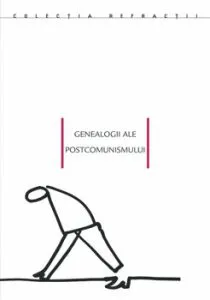 Genealogii ale postcomunismului de Alexandru Polgar