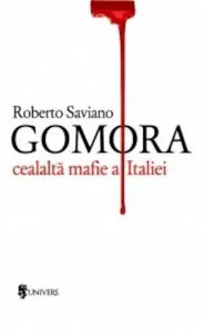 Gomora. Cealalta mafie a Italiei de Roberto Saviano