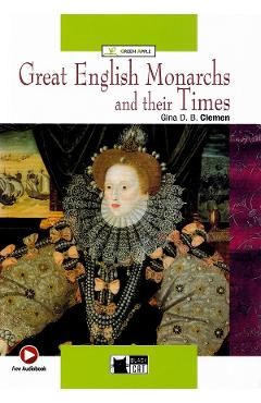 Great English Monarchs and their Times