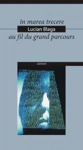 In Marea Trecere / Au Fil Du Grand Parcours de Lucian Blaga