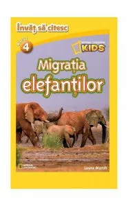 Învăț să citesc. Migrația elefanților de National Geographic