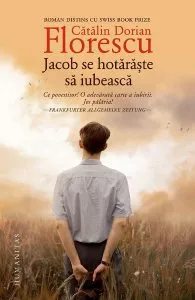 Jacob se hotaraste sa iubeasca de Catalin Dorian Florescu