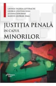 Justitia penala in cazul minorilor de Lavinia Valeria Lefterache