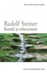 Karma si reincarnare de Rudolf Steiner
