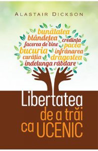 Libertatea de a trai ca ucenic