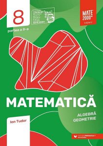 Matematică. Algebră, geometrie. Caiet de lucru. Clasa a VIII-a. Inițiere. Partea a II-a