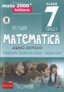 Matematica. Algebra. Geometrie. Clasa a VII-a. Partea a II-a