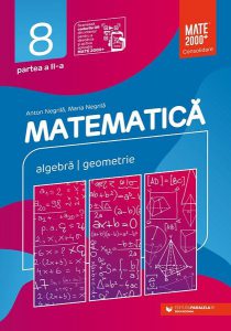 Matematică. Algebră, geometrie. Clasa a VIII-a. Consolidare. Partea a II-a
