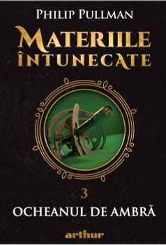 Materiile intunecate III: Ocheanul de ambra