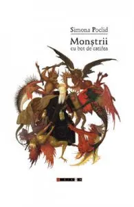 Monstrii cu bot de catifea de Simona Poclid
