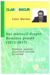 Noi mărturii despre România penală de Valer Marian