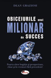 Obiceiurile unui milionar de succes