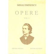 Opere. Volumul 1