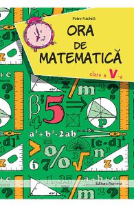Ora de matematica - Clasa 5