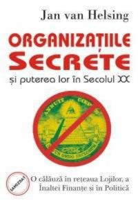 Organizatiile secrete si puterea lor in secolul XX