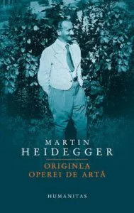 Originea operei de arta de Martin Heidegger