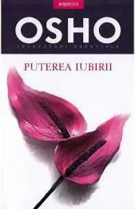 Osho. Puterea iubirii