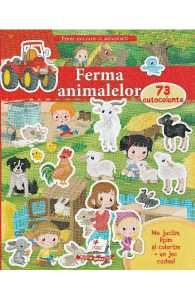 Prima mea carte cu autocolante: Ferma animalelor. 73 autocolante
