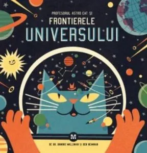 Profesorul Astro Cat si Frontierele Universului de Ben Newman