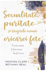 Sexualitate, puritate si tanjirile inimii oricarei fete