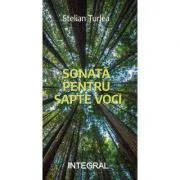 Sonata pentru 7 voci de Stelian Turlea