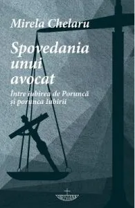 Spovedania unui avocat de Mirela Chelaru