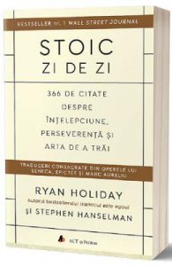 Stoic zi de zi: 366 de citate despre intelepciune, perseverenta si arta de a trai