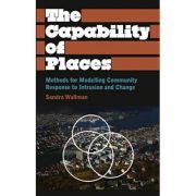 The Capability of Places. Methods for Modelling Community Response to Intrusion and Change