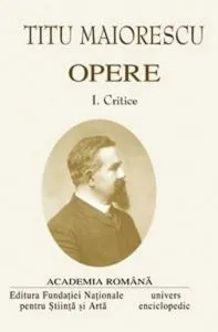 Titu Maiorescu, Opere, Vol. 1-2