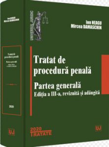 Tratat de procedura penala. Partea generala