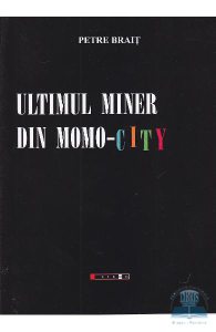 Ultimul miner din Momo-City