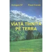 Viata tihnita pe Terra de Pavel Corut