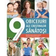 9 obiceiuri ale crestinilor sanatosi