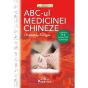 ABC-ul medicinei chinezesti de Christophe Labigne