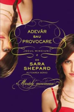 Adevăr sau provocare (Vol. 2) de Sara Shepard