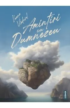 Amintiri cu Dumnezeu de Ileana Vladusel