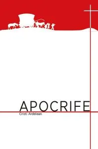 Apocrife de Cristi Ardelean