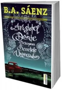 Aristotel si Dante descopera secretele Universului de B.A. Saenz
