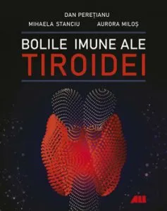 Bolile imune ale tiroidei de Dan Peretianu