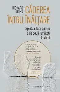 Căderea întru înălțare de Richard Rohr
