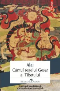 Cantul regelui Gesar al Tibetului de Alai