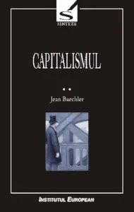 Capitalismul, Vol. 2 de Baechler Jean