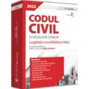 Codul civil si legislatie conexa 2022 Editie PREMIUM de Dan Lupascu