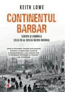 Continentul Barbar de Keith Lowe