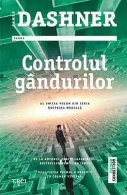 Controlul gândurilor. Seria Doctrina Mortală (Vol.2) de James Dashner