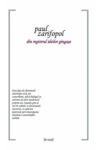 Din registrul ideilor gingase de Paul Zarifopol