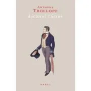 Doctorul Thorne (paperback) de Anthony Trollope